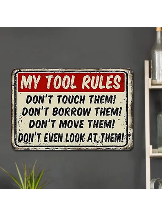 Декоративная металлическая табличка Warning Tool Rules 20x30, 20x30, фото 4